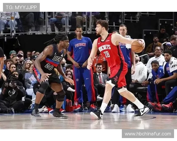 火箭队与活塞队精彩对决现场直播全程回顾与分析